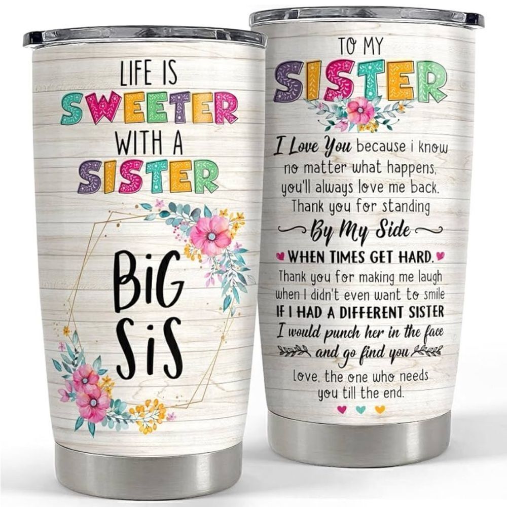 SANDJEST Life is Sweeter Big Sister 20oz Stainless Steel Tumbler/Can Cooler NWT